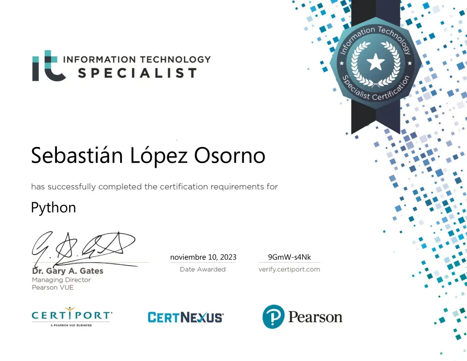 Certificate of “IT Specialist – Python” issued by Certiport – Pearson VUE to Sebastián López Osorno
